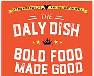 Bold food made good with the Dalys