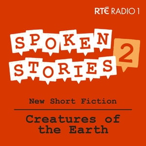 Spoken Stories: Creatures of the Earth