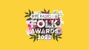 Highlights from The RTÉ Radio 1 Folk Awards
