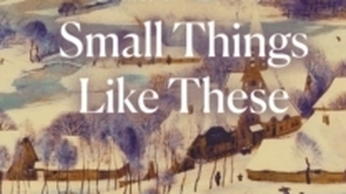 claire keegan small things like these