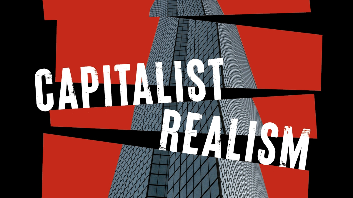 Capitalist Realism Again, Again (Part 2/2) | Culture File | Lorcan ...