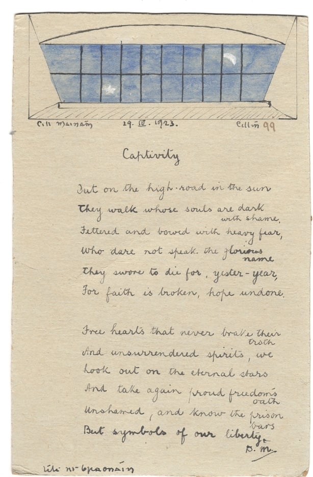 'Captivity' by Dorothy Macardle, illustrated by Lily O'Brennan, 29 April, 1923 Lily O'Brennan and Dorothy Macardle already knew each other through their involvement in Republican politics and became close friends during their imprisonment. Lily enjoyed creating illustrated cards, including this one from Kilmainham Gaol which features a poem written by Dorothy Macardle. KMGLM.2019.0057