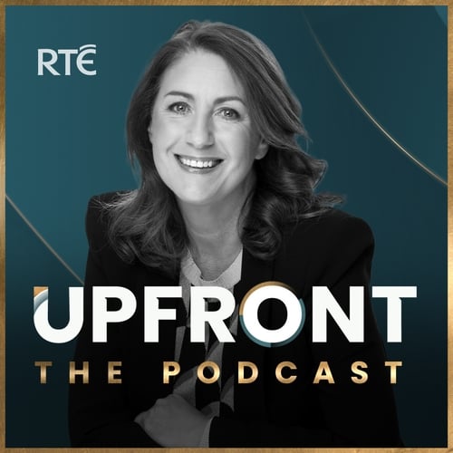 Upfront: The Podcast - RTÉ Podcasts