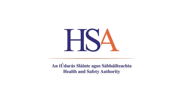 The Health and Safety Authority has launched an investigation