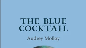 The Blue Cocktail - Audrey Molloy