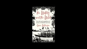 Gwen Wilkinson - The Waters and the Wild