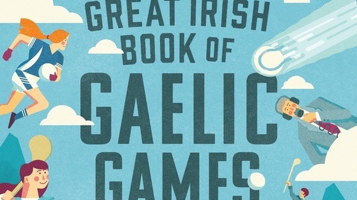 The Great Irish Book of Gaelic Games | Today with Claire Byrne - RTÉ Radio 1