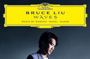 Lorcan's Pick of the Week | Bruce Liu : Waves - Music of Rameau, Ravel, Alkan