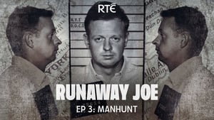 Runaway Joe Episode 03, recapped - the manhunt begins
