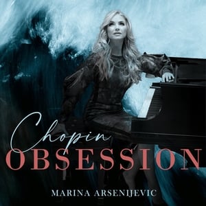 Lorcan's Pick of the Week | Marina Arsenijevic's Chopin Obsession