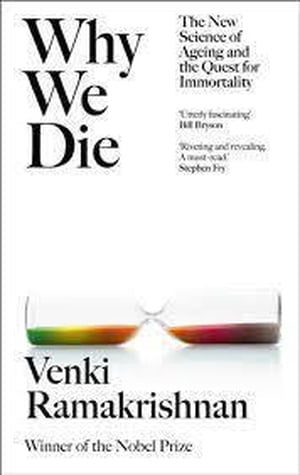 Why We Die: The New Science of Aging and the Ques…