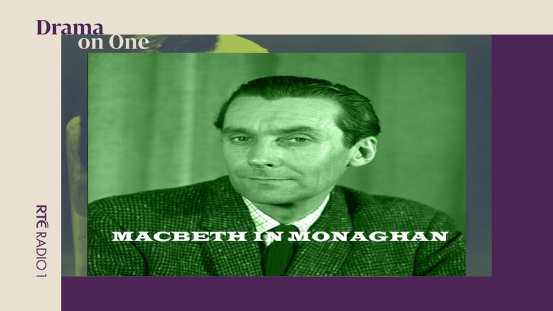 23. Macbeth in Monaghan - The Soliloquy - Act 3. Sc. 1. Lines 47 - 71. To be thus is nothing, but to be safely thus.