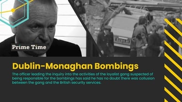 Prime Time: Special report on Dublin-Monaghan bombings