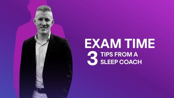 Sleep coach Tom Coleman is sharing his top three tips on how to manage around exam time