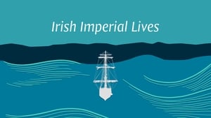 Irish Imperial Lives Tuesday 16 July 2024