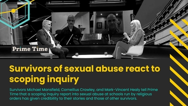Prime Time: Survivors of sexual abuse react to scoping inquiry